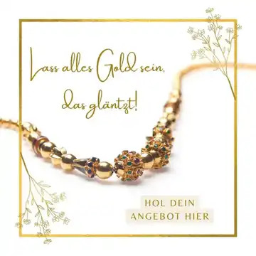 Goldene Halskette mit bunten Edelstein-Akzenten und Text 'Lass alles Gold sein, das glänzt!' – Angebot zur Schmuckvergoldung einholen