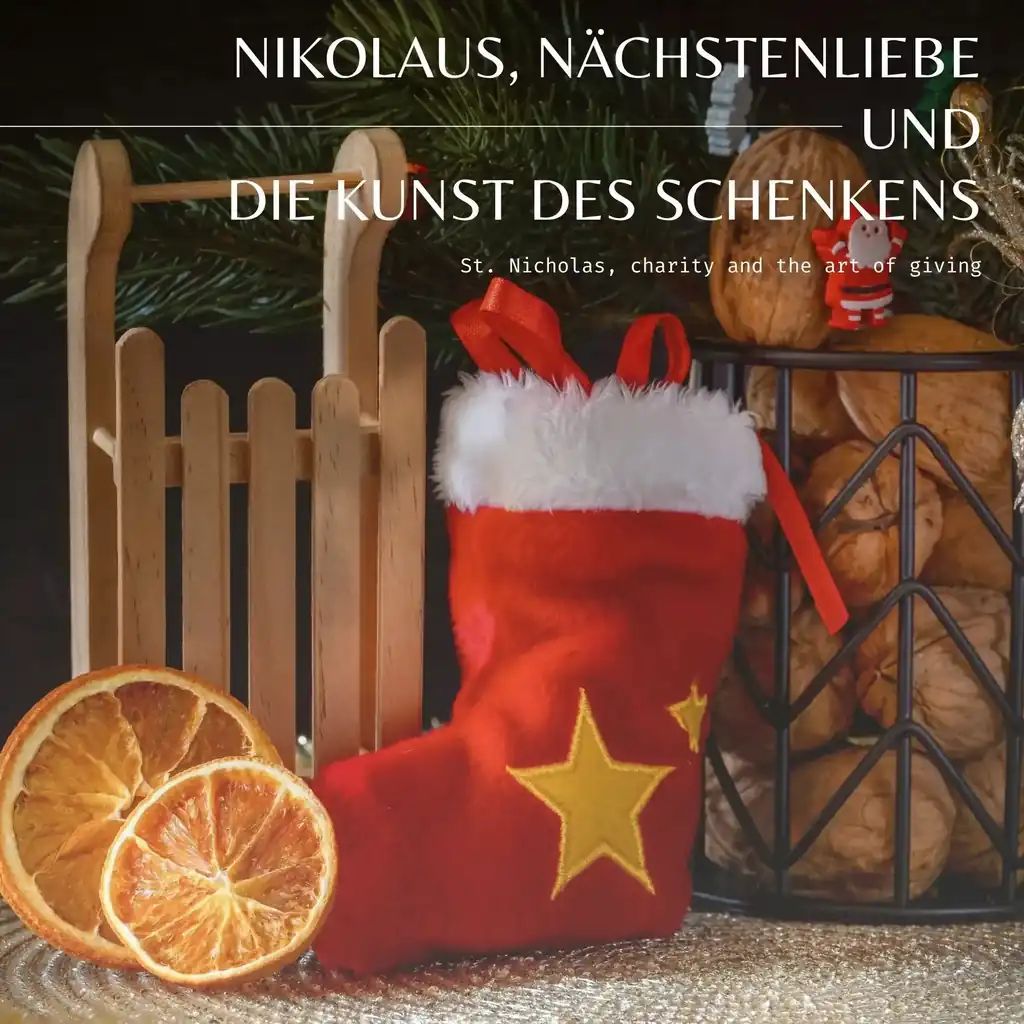Nikolaus, Nächstenliebe und die Kunst des Schenkens – Eine glänzende Geschichte