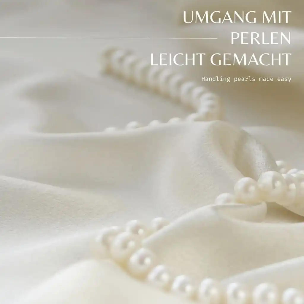 Umgang mit echten Perlen Suesswasserperlen Handling mit Perlen
